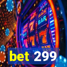 bet 299